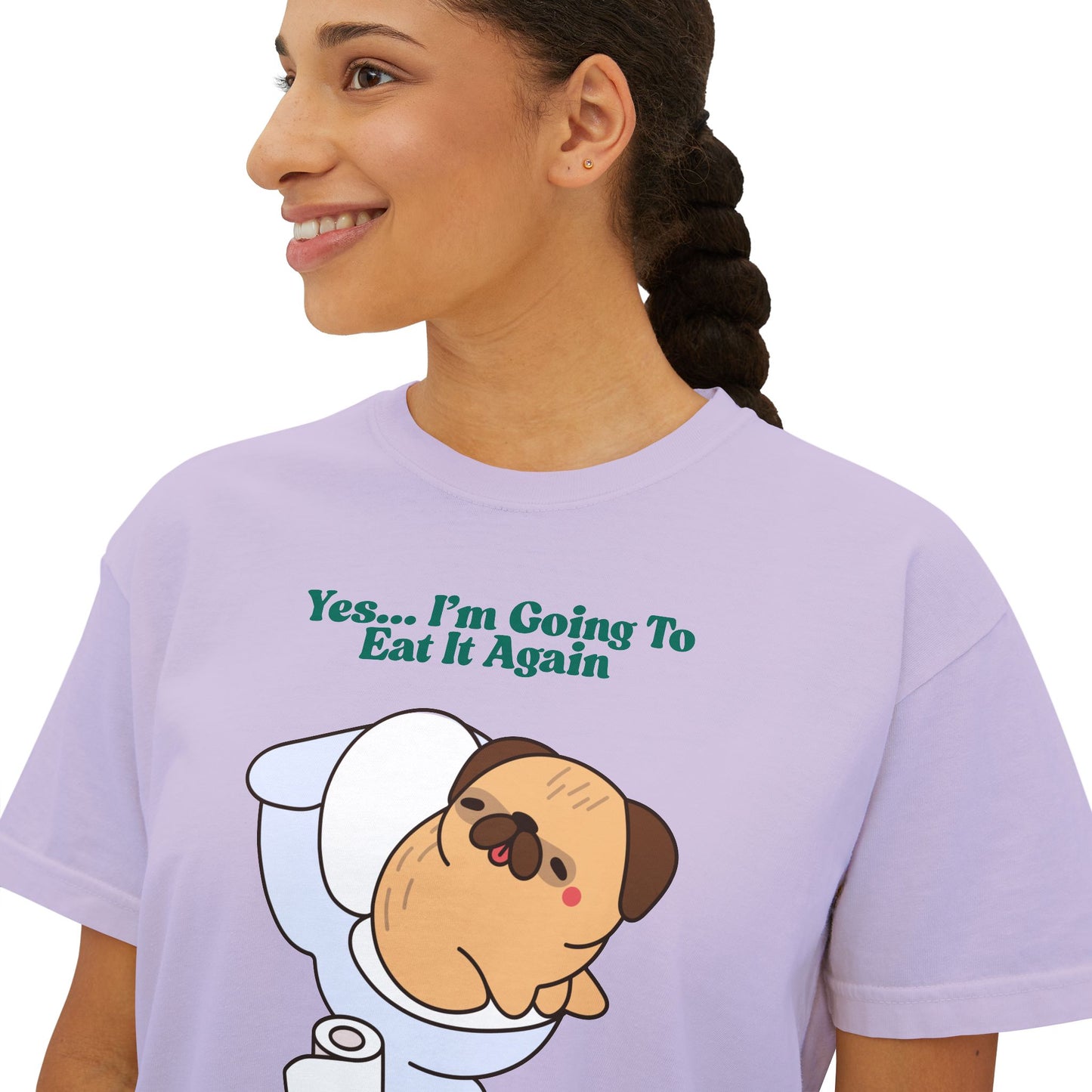 Yes... I'm Going To Eat It Again Women's Boxy Tee