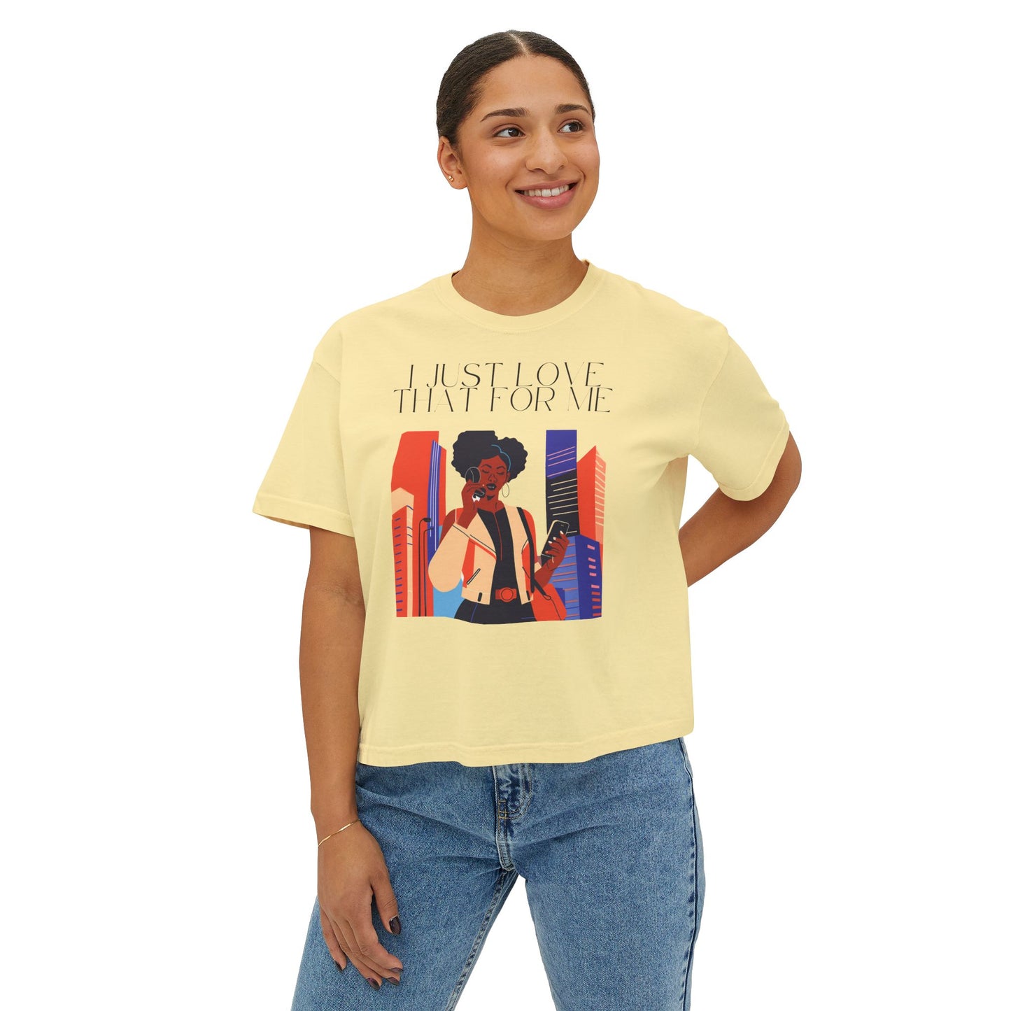 I Just Love That For Me Women's Boxy Tee
