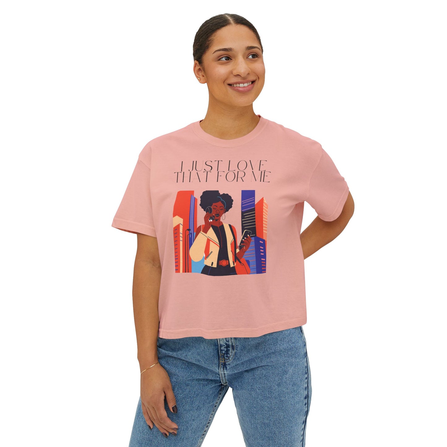 I Just Love That For Me Women's Boxy Tee