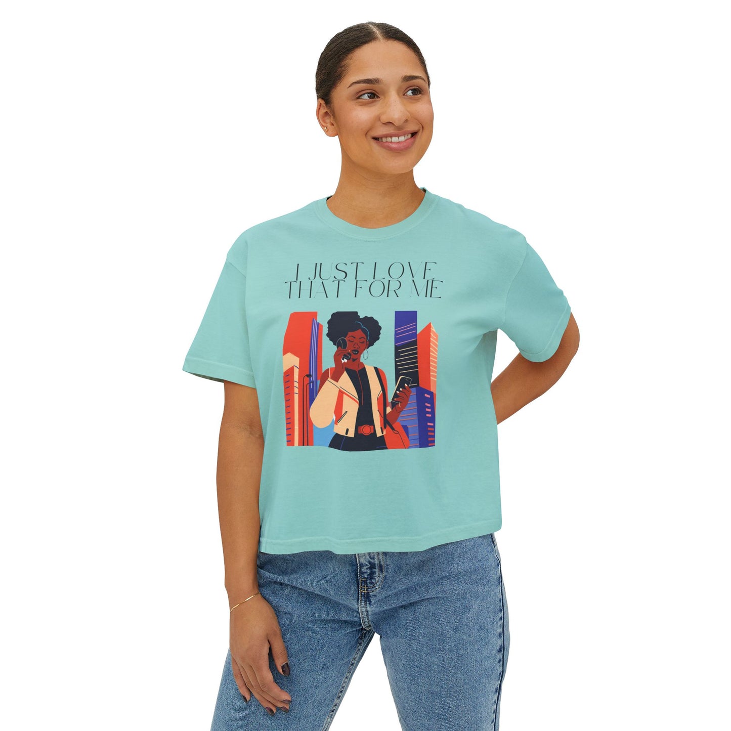 I Just Love That For Me Women's Boxy Tee