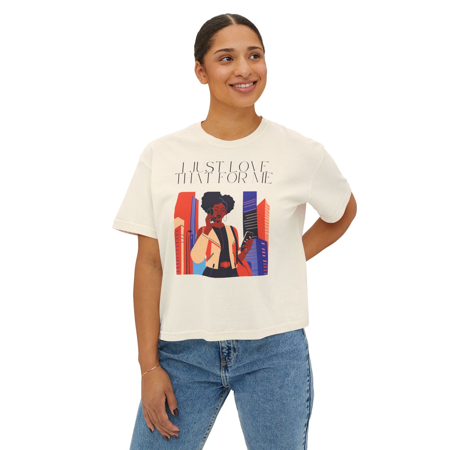 I Just Love That For Me Women's Boxy Tee