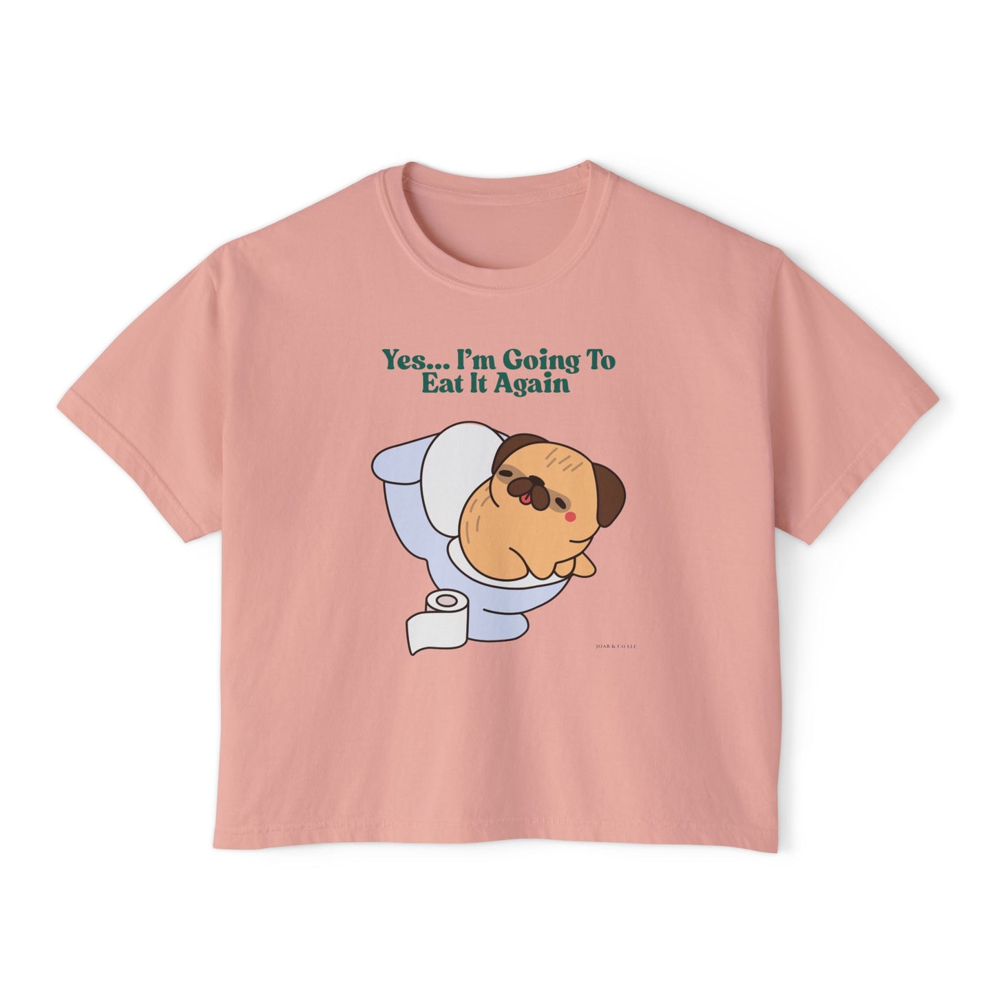 Yes... I'm Going To Eat It Again Women's Boxy Tee